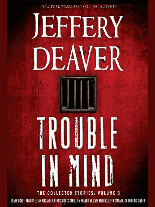 Title details for Trouble in Mind by Jeffery Deaver - Wait list